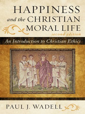 cover image of Happiness and the Christian Moral Life